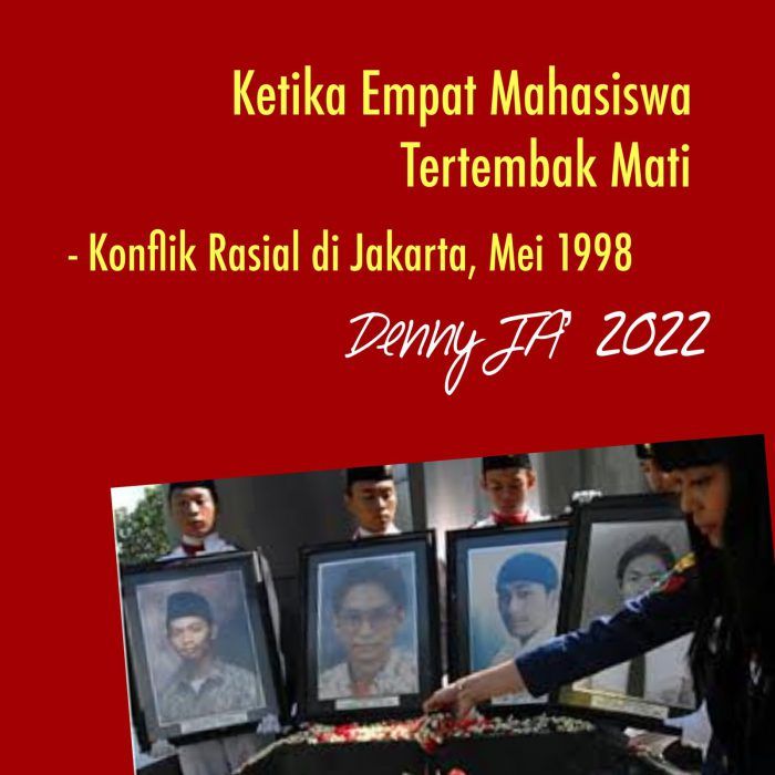 Puisi Esai Denny JA ‘Ketika Empat Mahasiswa Tertembak Mati’