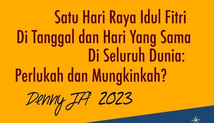 Satu Idulfitri di Tanggal dan Hari yang Sama di Seluruh Dunia: Perlukah & Mungkinkah?